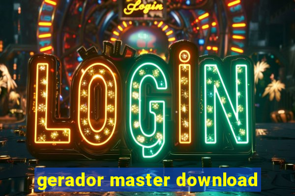 gerador master download